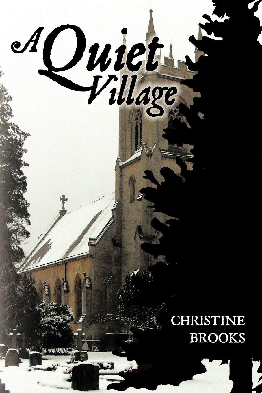 A Quiet Village,Christine Brooks