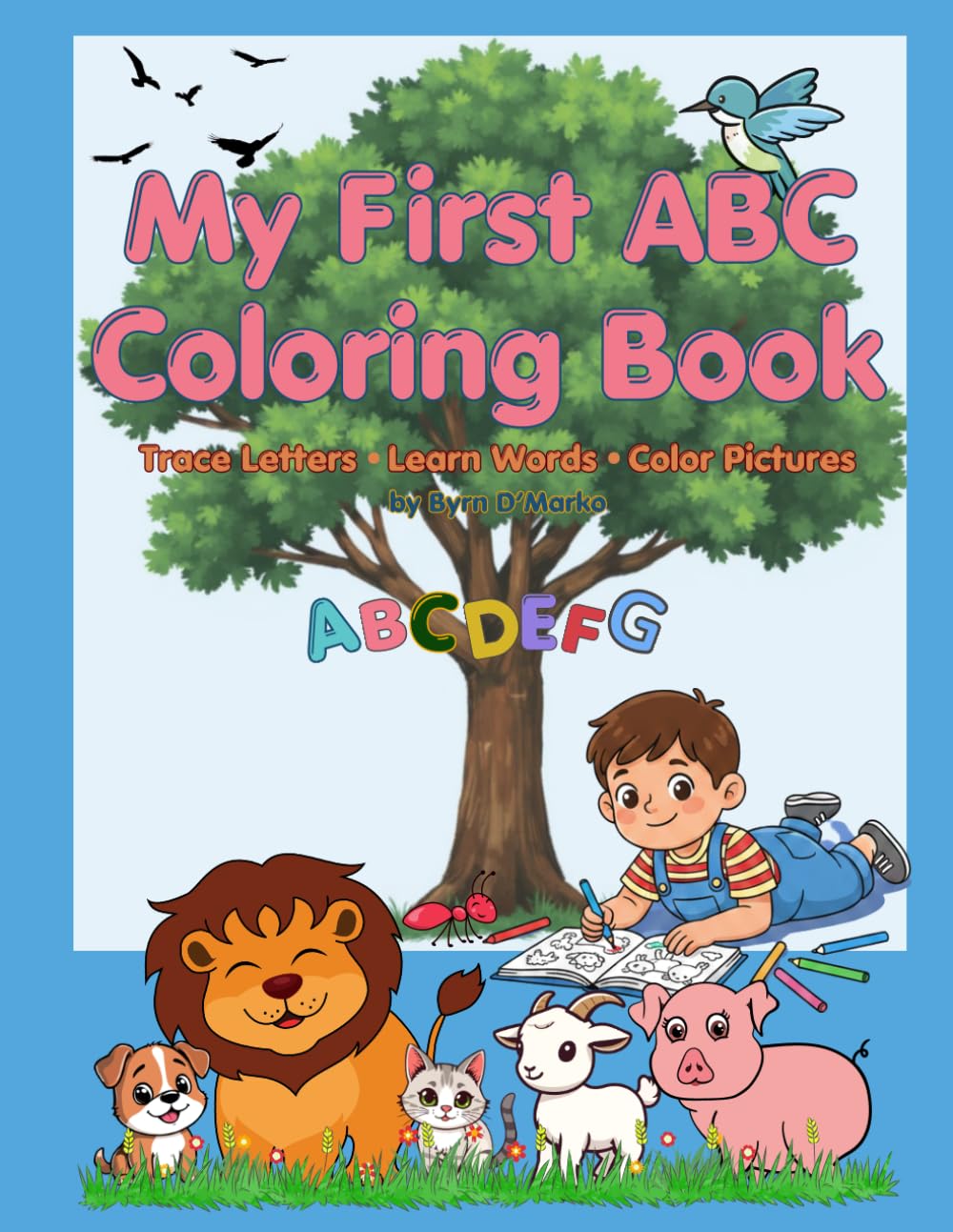 My First ABC Coloring Book: Trace Letters, Learn Words, Color Pictures