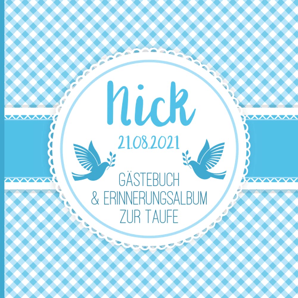 Guestbook GoodnessNick - Gästebuch & Erinnerungsalbum zur Taufe: Personalisiertes Gästebuch mit vordefinierten Fragen, 100 Seiten, blau weiß kariert mit Tauben