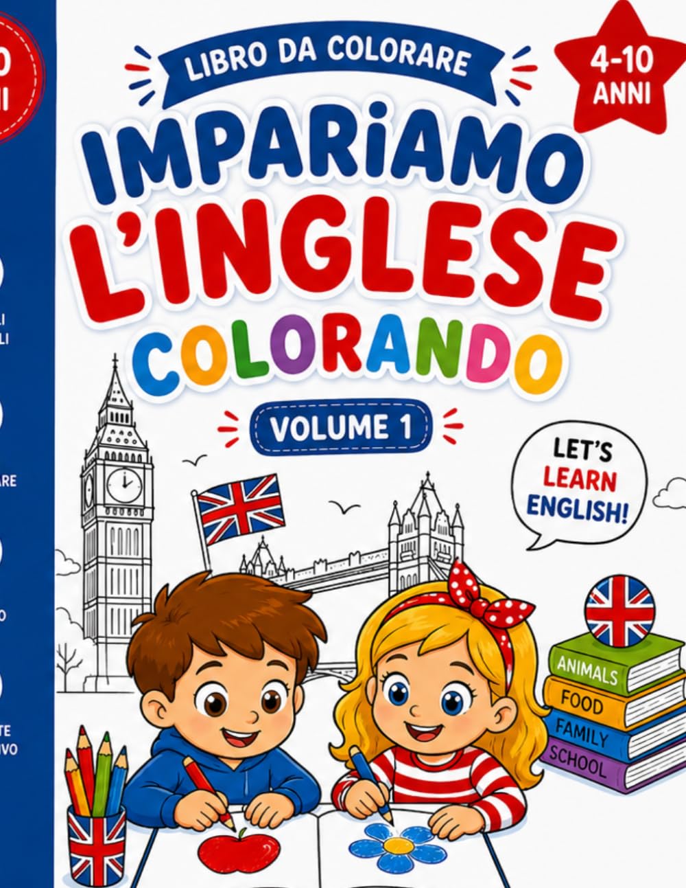 Impariamo l'inglese colorando: Impariamo l’Inglese Colorando: Nel Mondo degli Animali – Volume 1