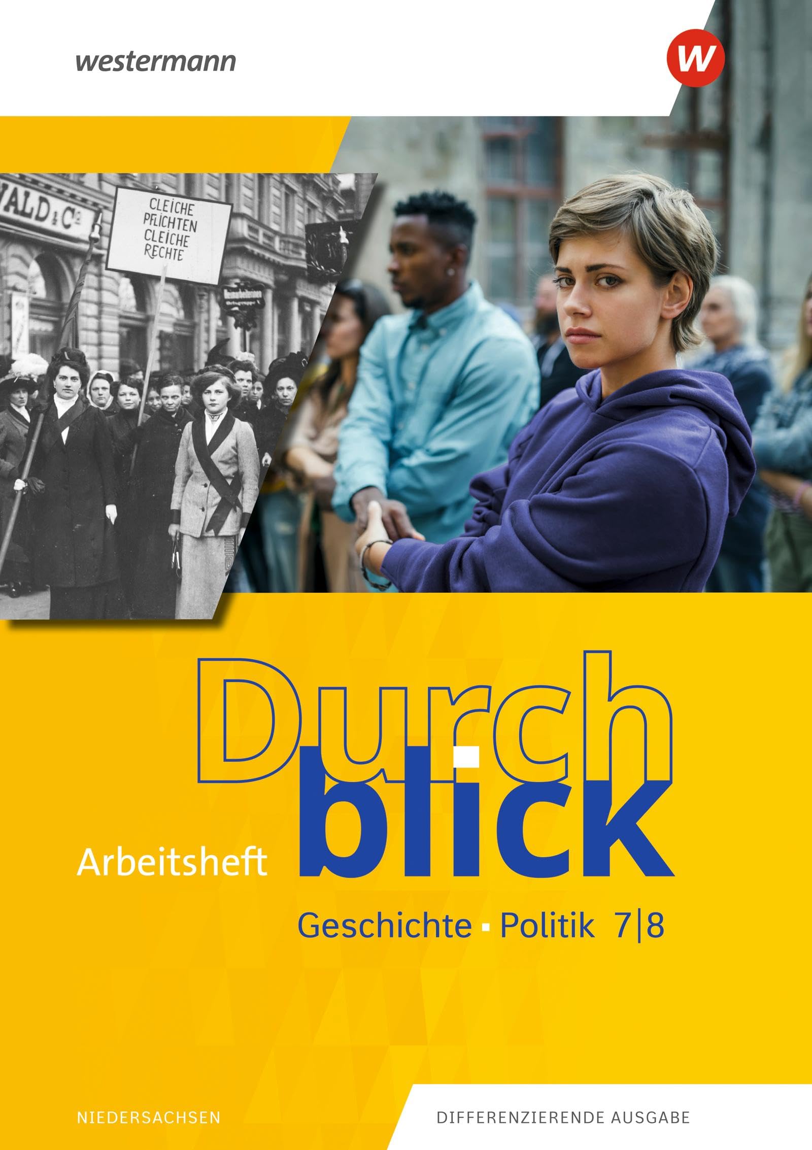 Durchblick Geschichte und Politik - Ausgabe 2022: Arbeitsheft 7 / 8
