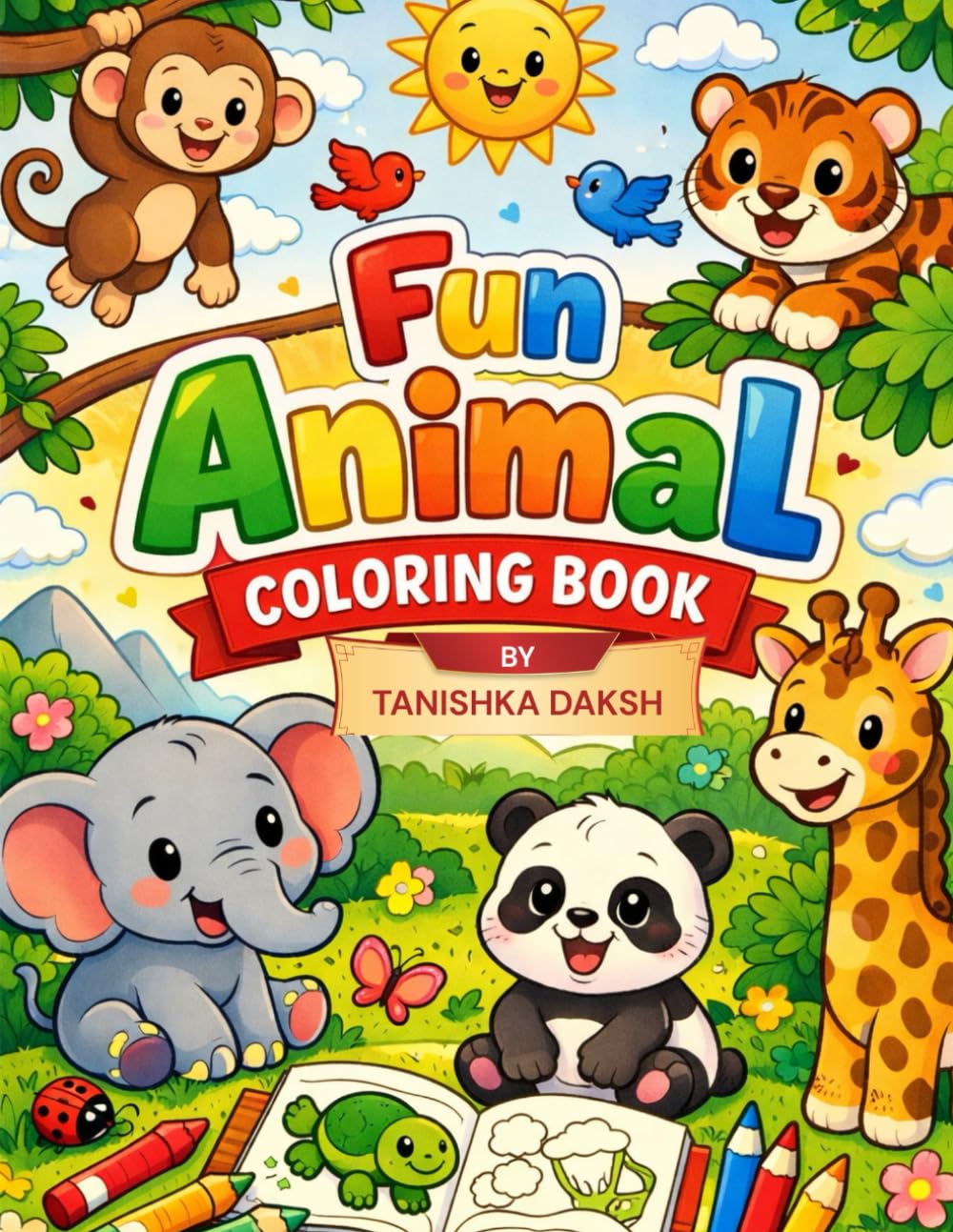 My First Animal Colouring Book: Fun and Easy Animal Colouring Pages for Toddlers & Pre-schoolers | Cute Jungle, Farm, and Wild Animals