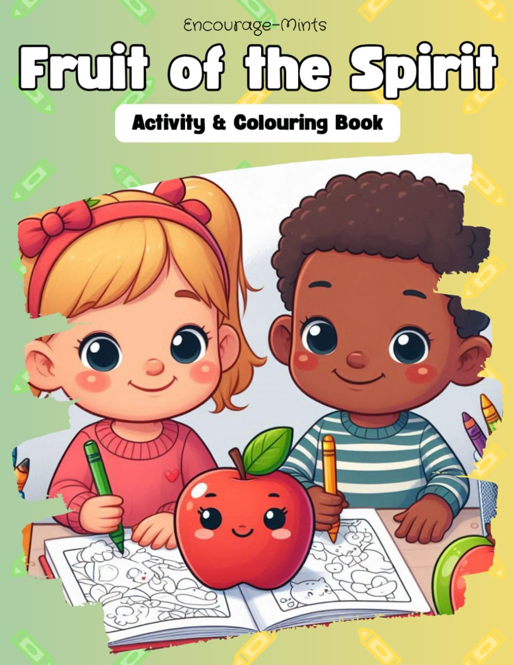 Fruit of the Spirit: Activity & Colouring Book