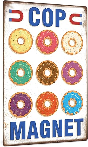 Putuo Decor Divertido letrero de dona con imán de policía, decoración de cueva de hombre de cocina, 12 x 8 pulgadas de metal de aluminio