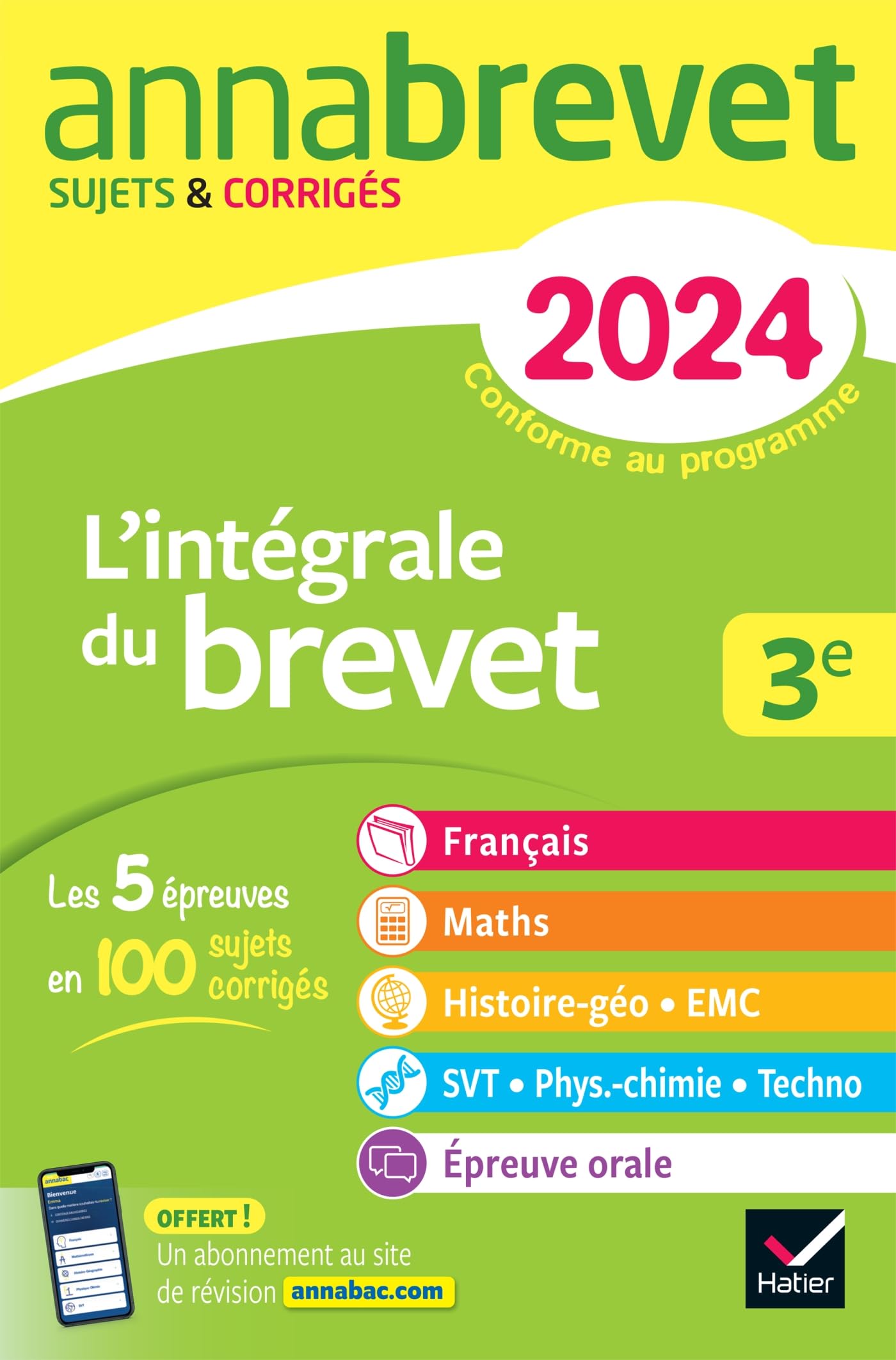 Annales du brevet Annabrevet 2024 L'intégrale du Brevet 3e (tout-en-un): toutes les matières des épreuves écrites et l'épreuve orale