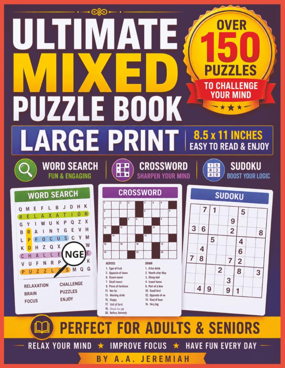 ULTIMATE MIXED PUZZLE BOOK: Over 150 Large Print Word Search, Crossword & Sudoku Puzzles for Adults and Seniors | Puzzles for Seniors Adults | Puzzle ... Names | Senior Puzzle For Brain Development
