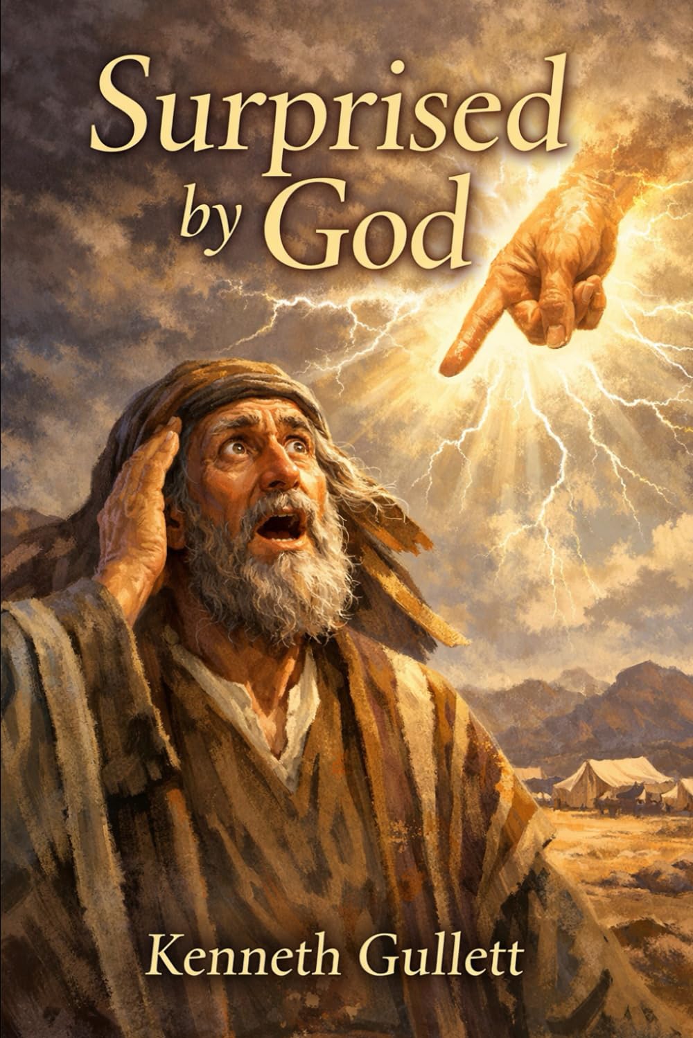 Surprised by God: When Revelation Shattered Expectation