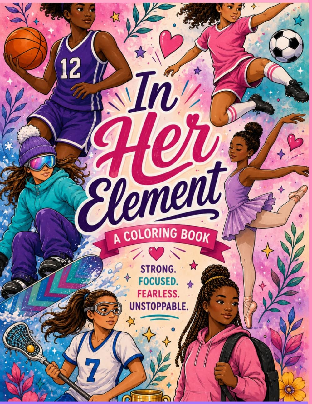 In Her Element: A girls sports & confidence coloring book