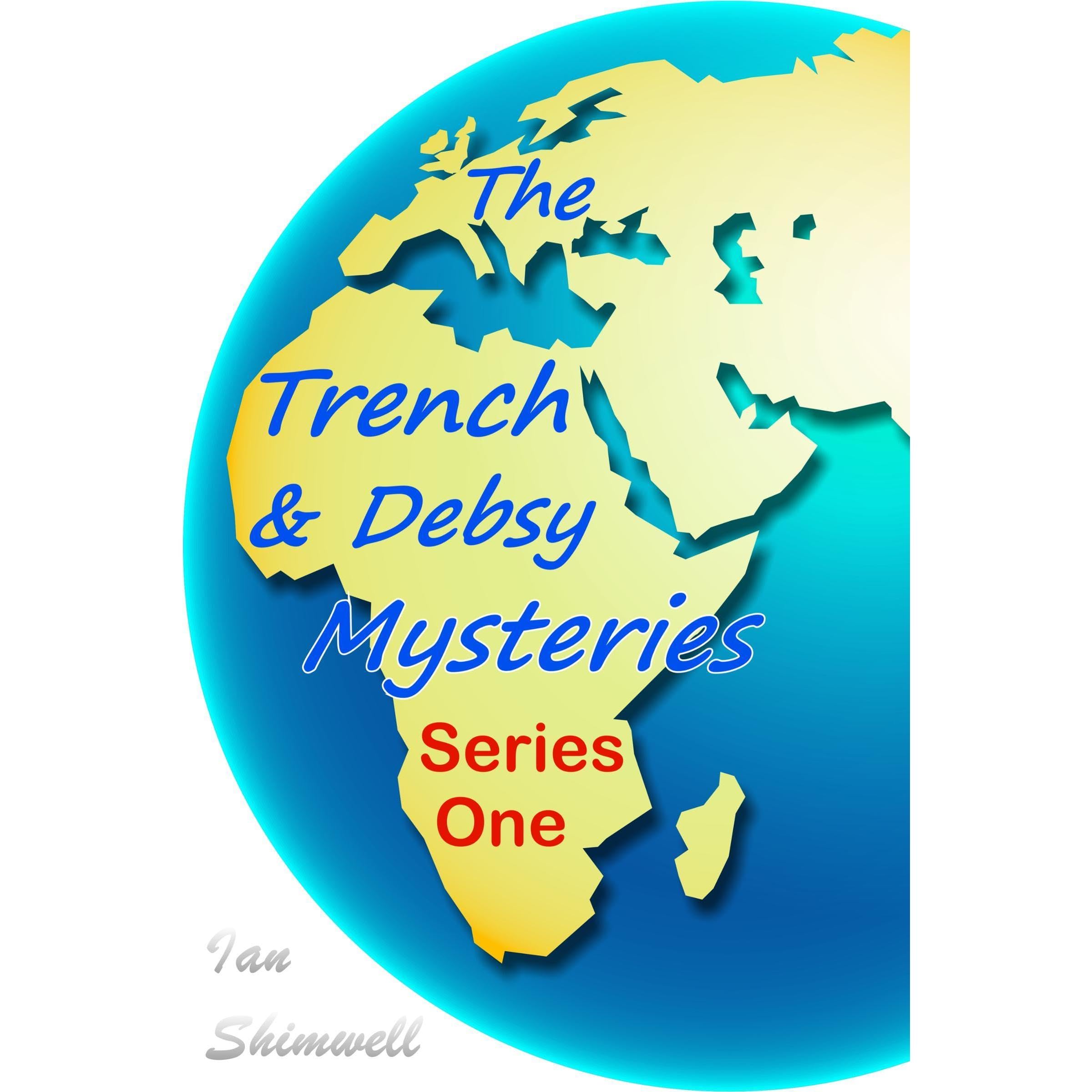 The Trench & Debsy Mysteries Series One