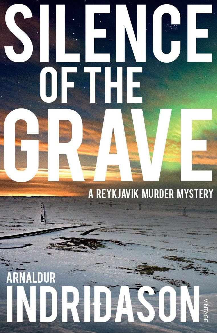 Silence of the Grave: 2 (Reykjavik Murder Mysteries, 2)