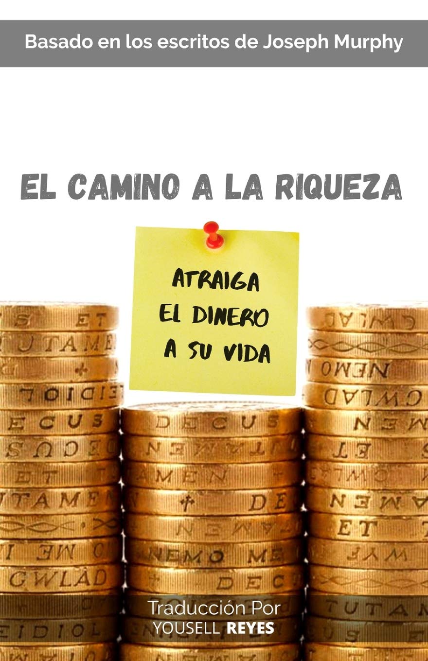 Buy El camino a la riqueza: Basado en los escritos de Joseph Murphy ...