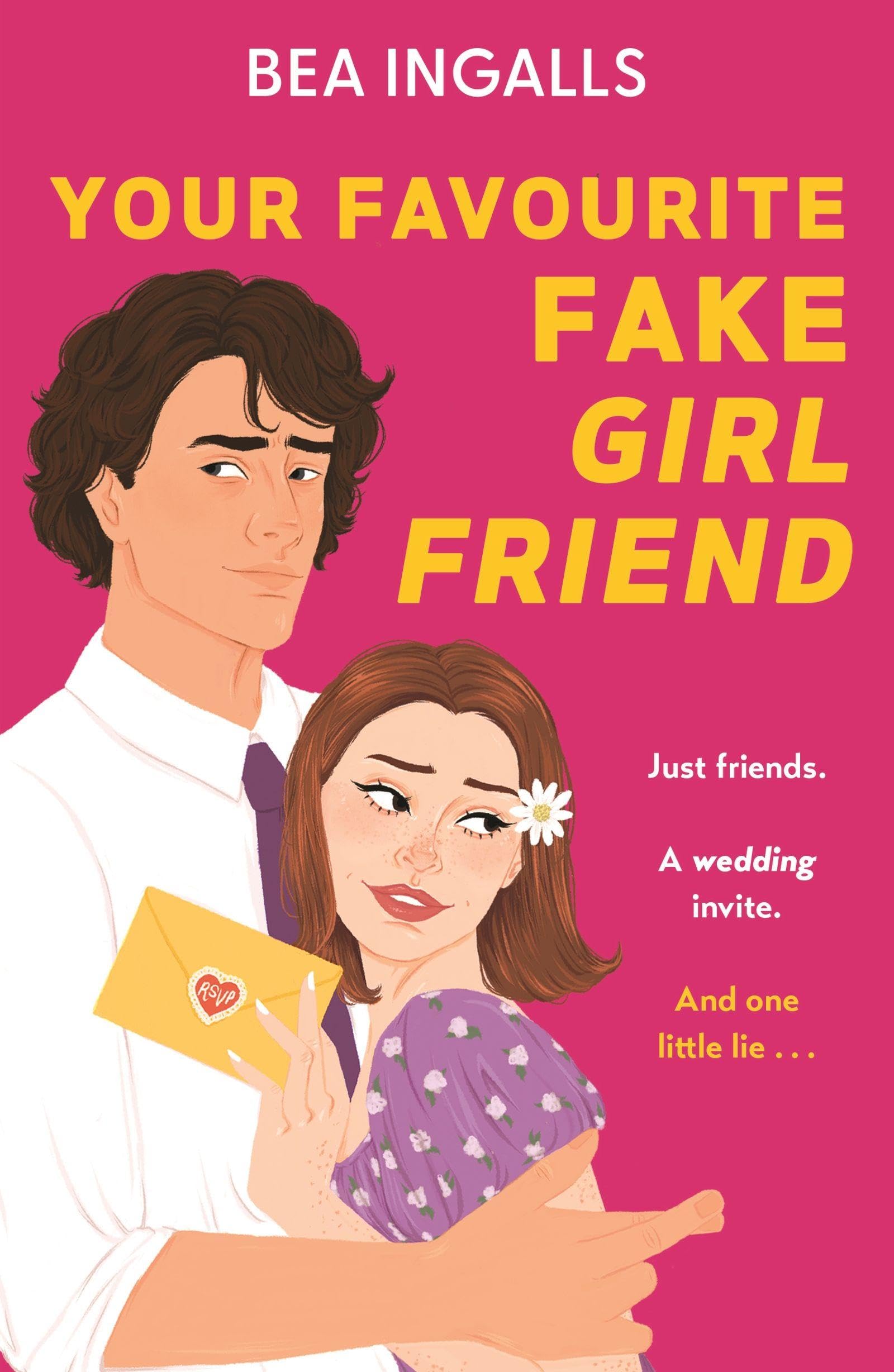 Your Favourite Fake Girlfriend: must-read dreamy rom-com - fake dating with a wedding guest twist!