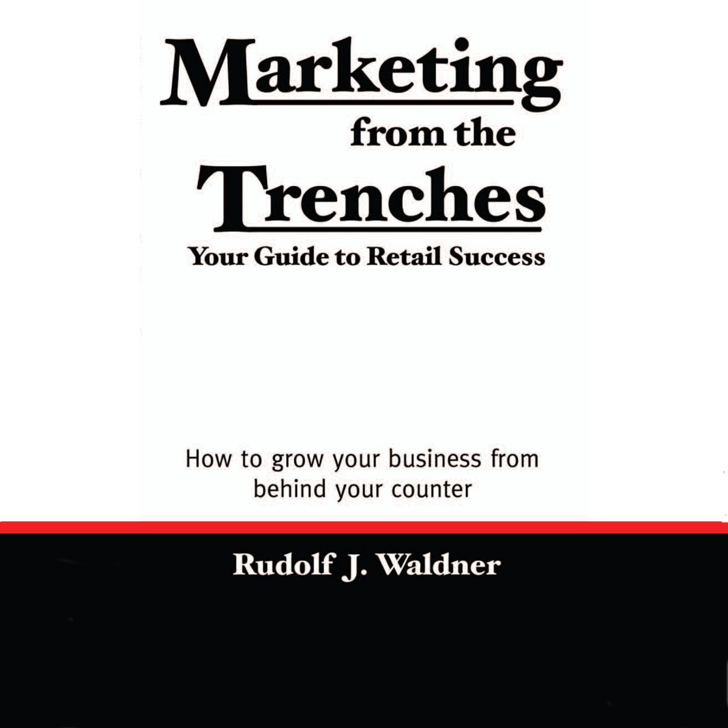 Marketing from the Trenches: Your Guide to Retail Success