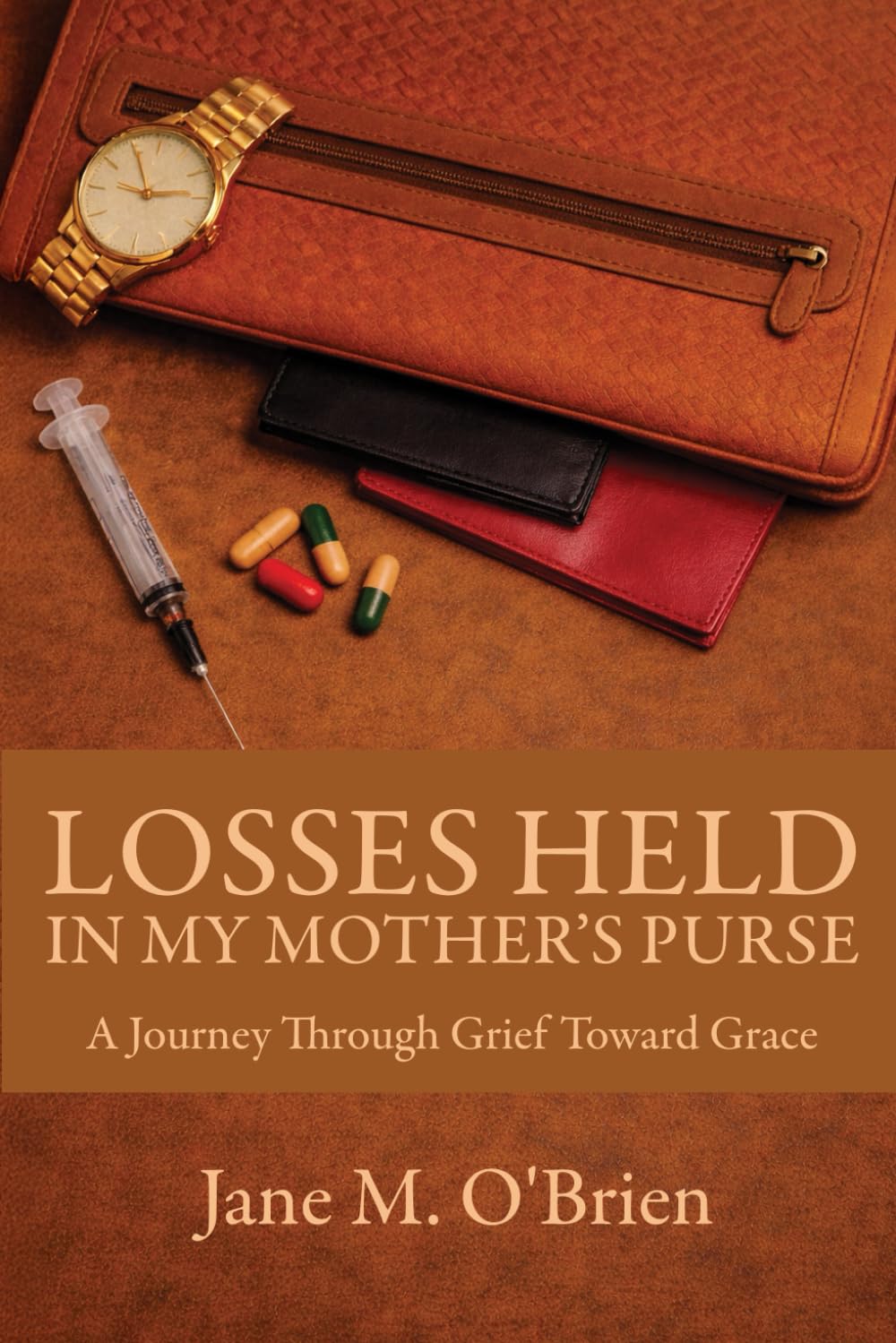 Losses Held in My Mother's Purse: A Journey Through Grief Toward Grace