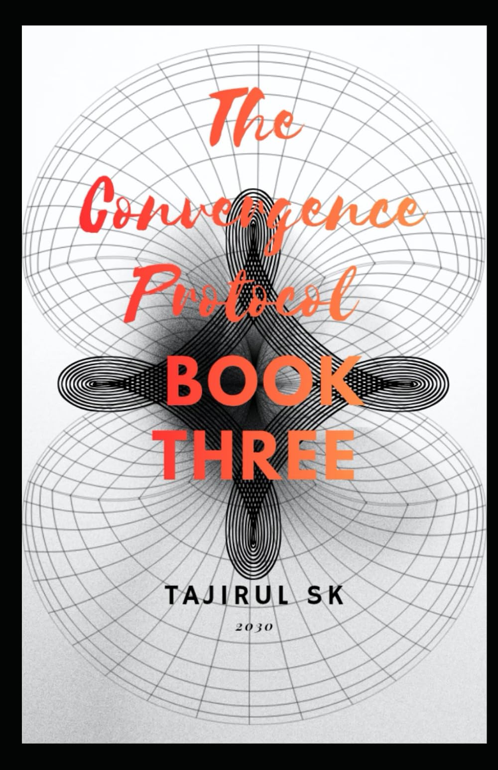 The Convergence Protocol: Book Three: 3 (THE CONVERGENCE PROTOCOL ( Five Lives. Five Nations. One Future That Refused to Stay Silent. ))