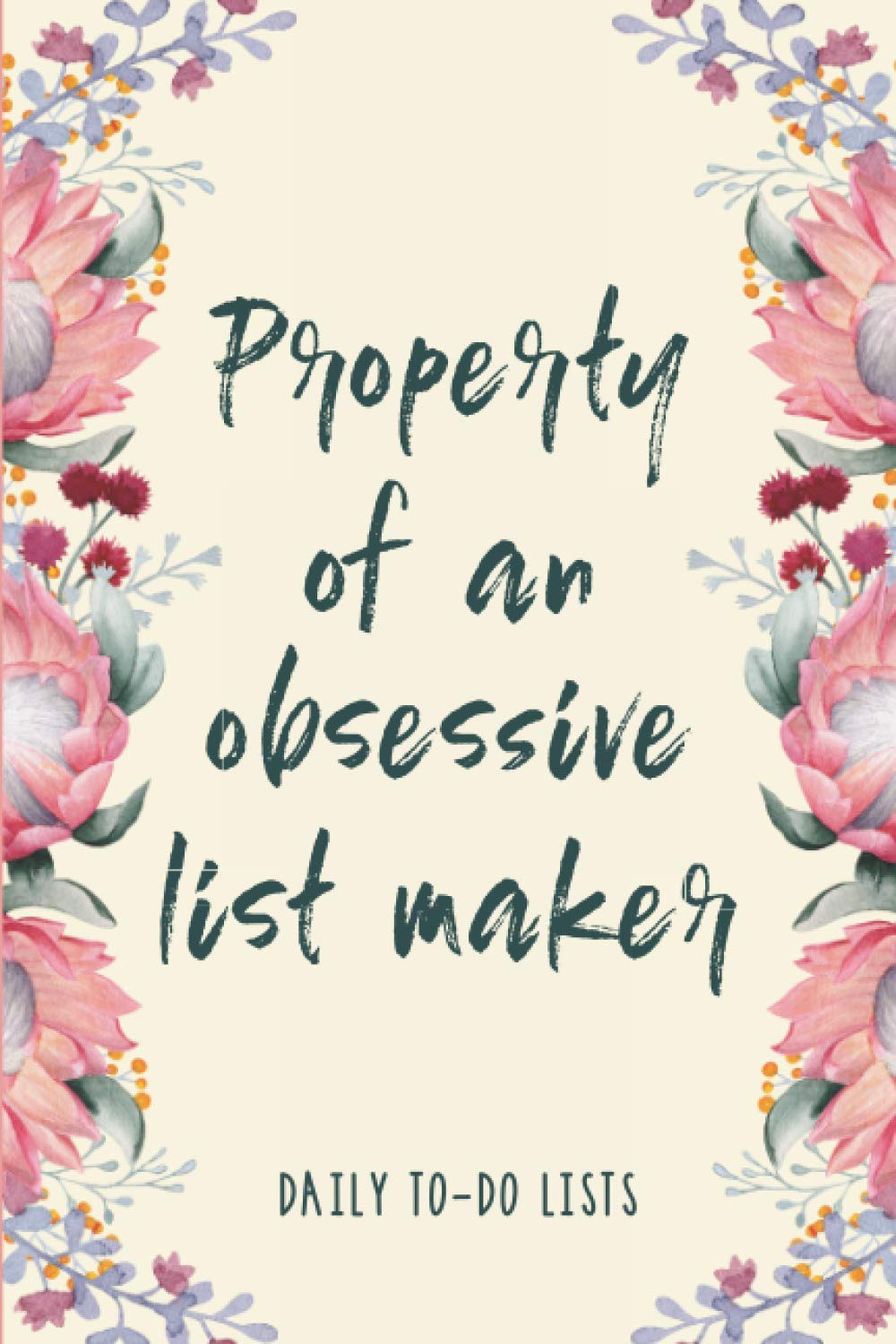 Property of an Obsessive List Maker: To-Do List Notebook, Planner and Daily Task Manager with Checkboxes
