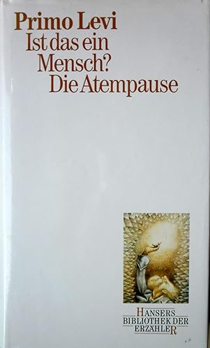 Ist das ein Mensch? / Die Atempause