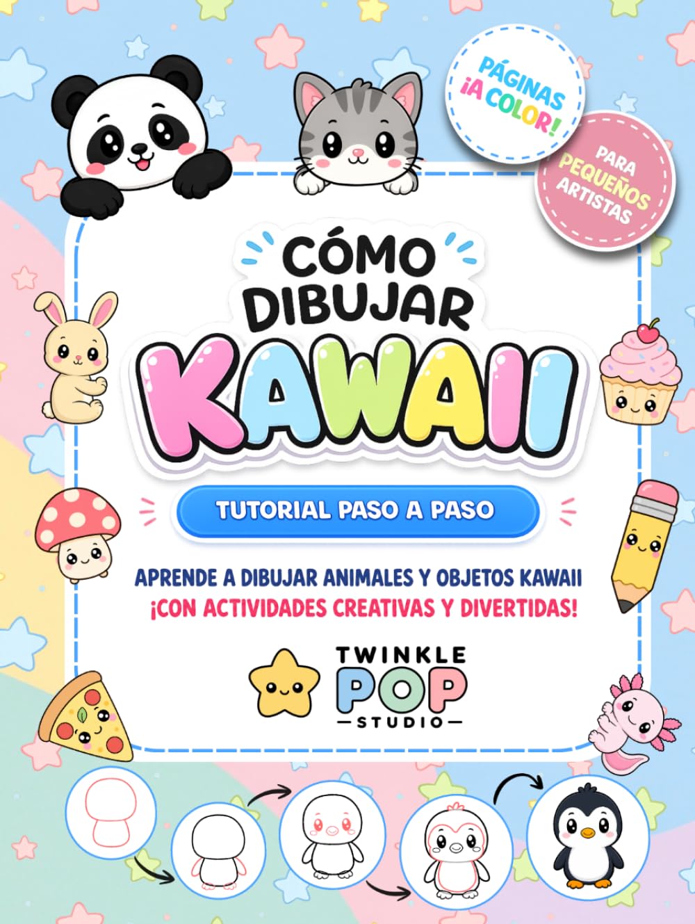 Cómo Dibujar Kawaii: Libro para aprender dibujo kawaii con tutorial para dibujar animales y objetos kawaii paso a paso para niños. Curso de dibujo y actividades sin pantalla para niños.