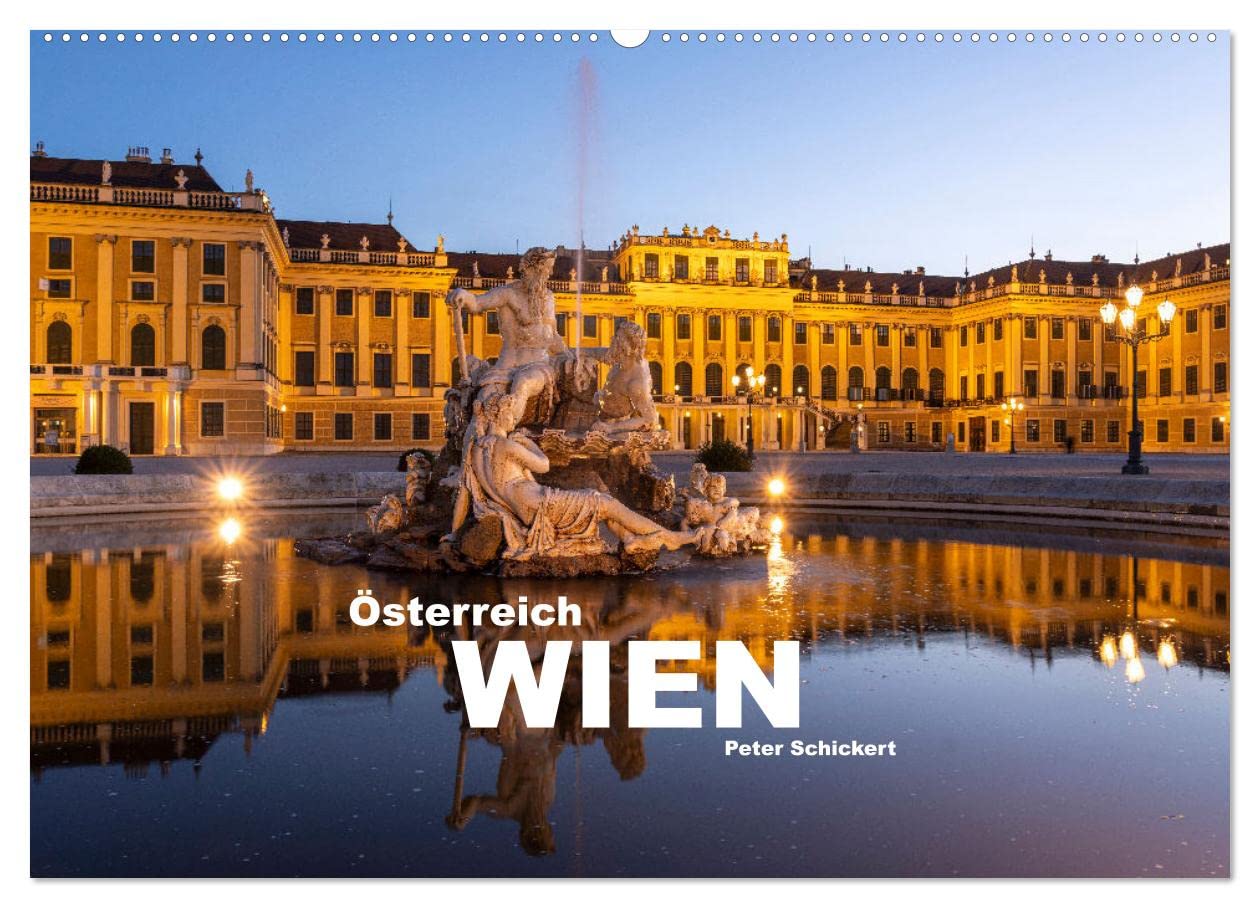 CALVENDO - Österreich - Wien (Wandkalender 2027 DIN A2 quer), Monatskalender: Die faszinierende österreichische Hauptstadt in einem Kalender vom Reisefotografen Peter Schickert.