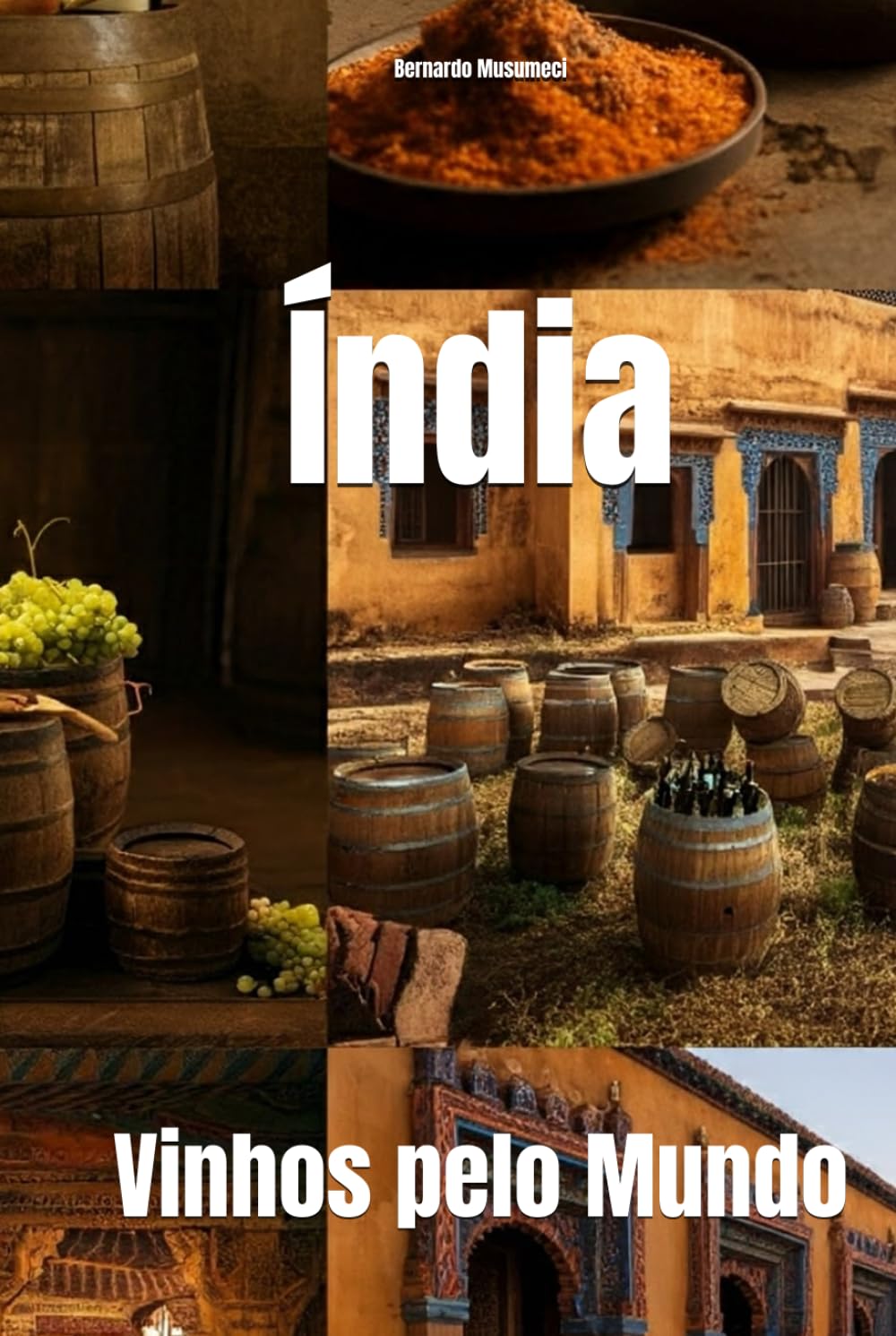 Índia: Vinhos pelo Mundo (Wines of the World)