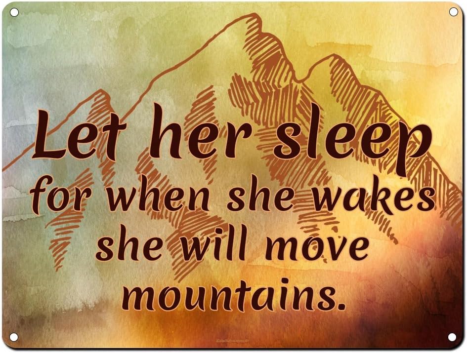 Let Her Sleep for When She Wakes She Will Move Mountains, 12 x 16 Inch Metal Sign, Motivational Wall Decor for Girls, Kids and Teenager Room, Inspirational Plaques, RK1070RK 12x16