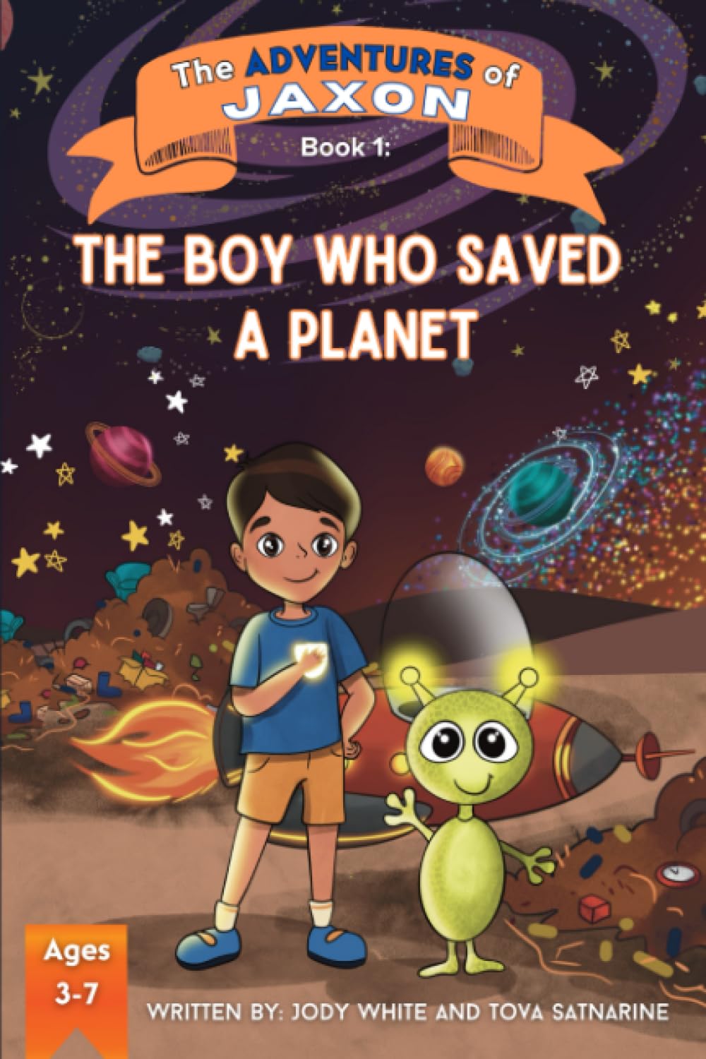 The Adventures of Jaxon: The Boy Who Saved A Planet: 1