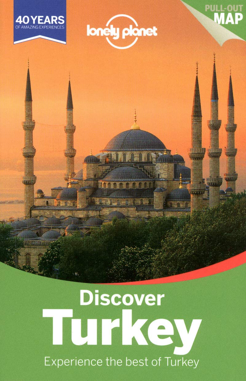 Lonely Planet Discover Turkey (Travel Guide) Paperback – 14 Jun. 2013