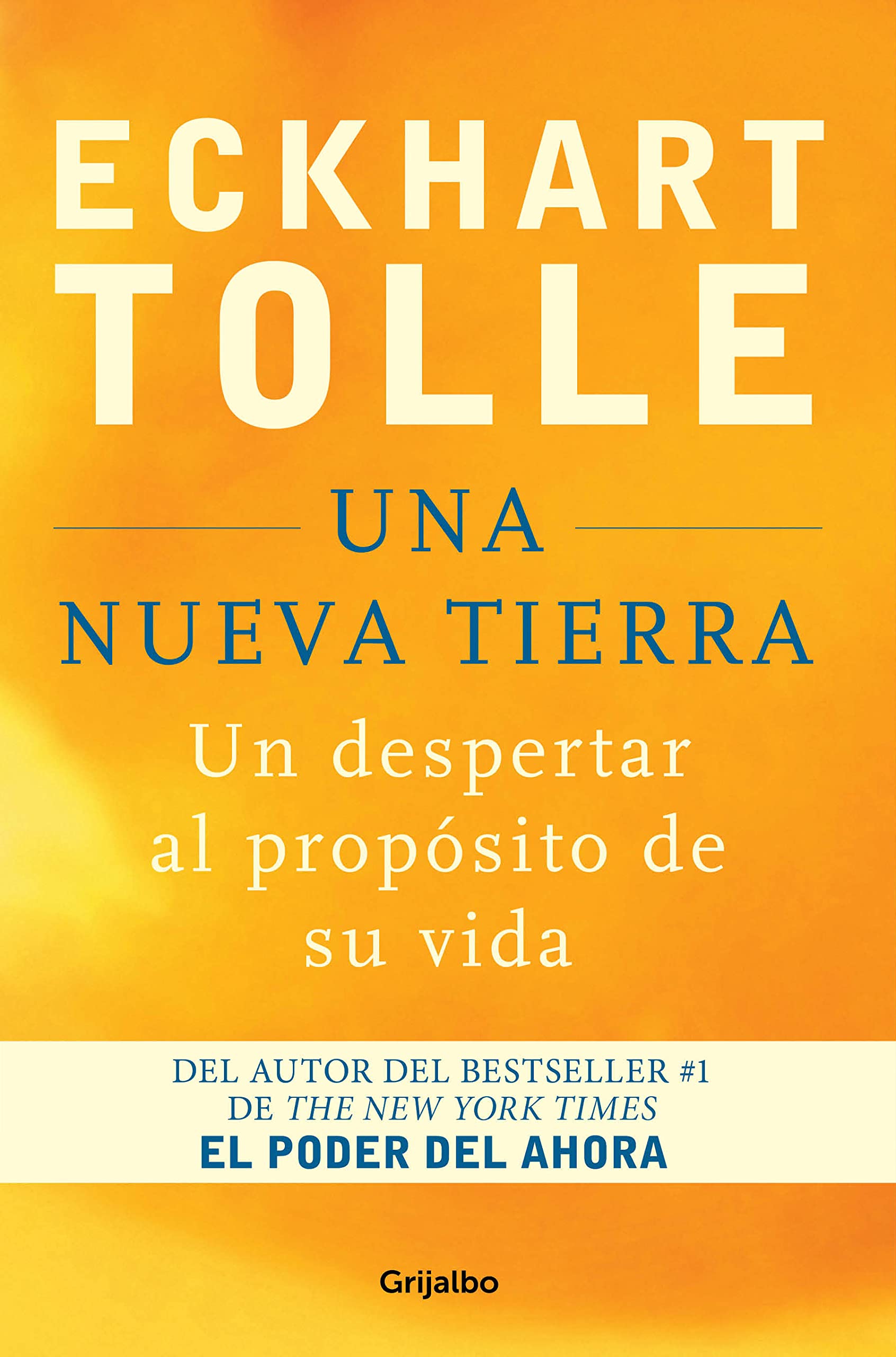 Una nueva Tierra: Un despertar al propósito de su vida (Spanish Edition)