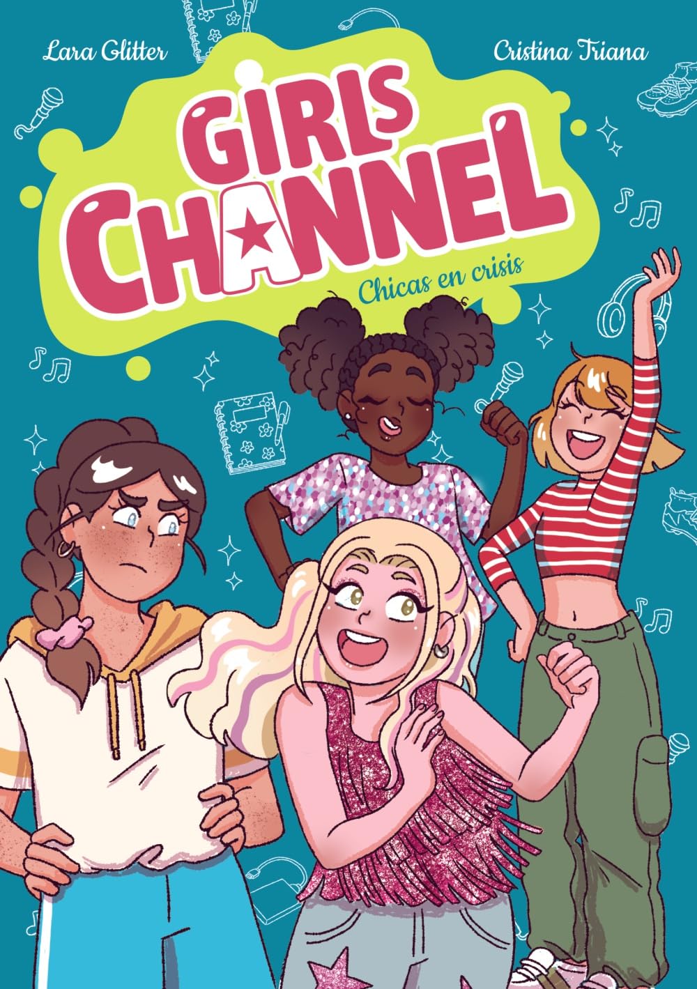 Girls Channel. Chicas en crisis: Libro 3 (LITERATURA INFANTIL - Narrativa infantil)