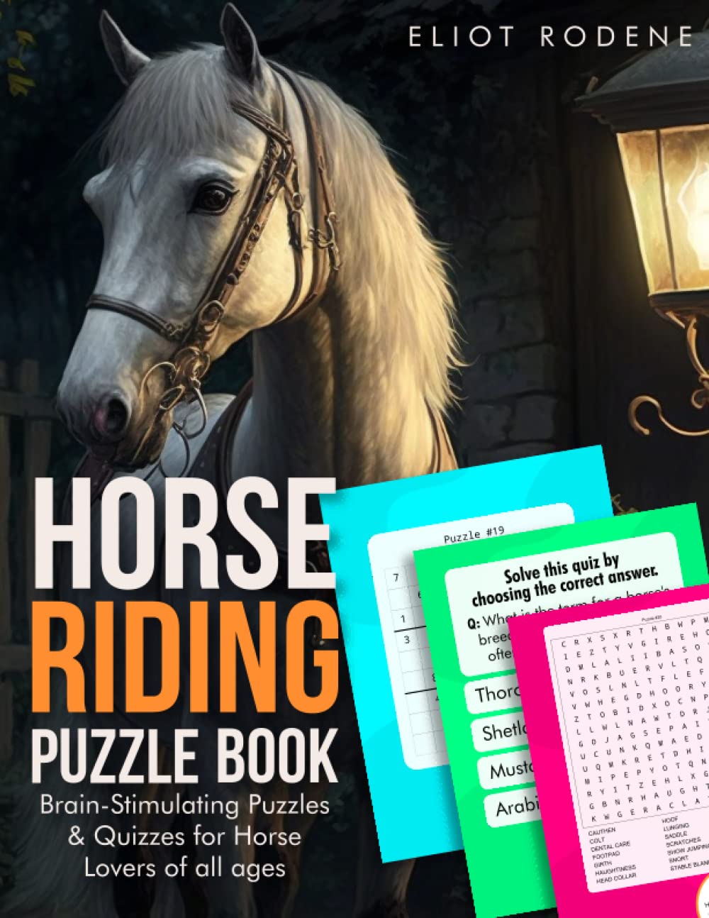 Horse Riding Puzzle Book: Brain-Stimulating Puzzles & Quizzes for Horse Lovers of all ages