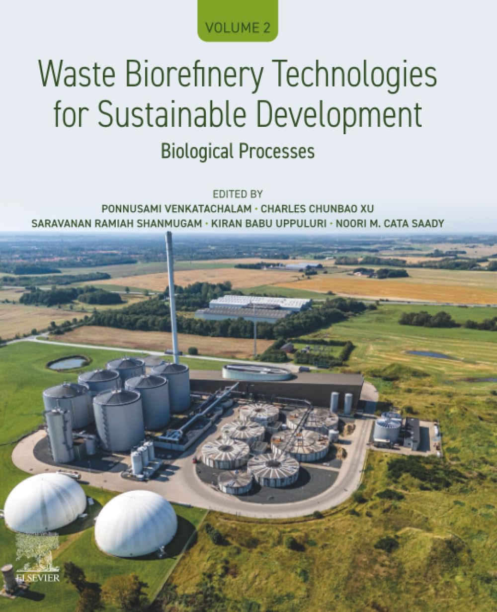 Waste Biorefinery Technologies for Sustainable Development: Volume 2: Biological Processes