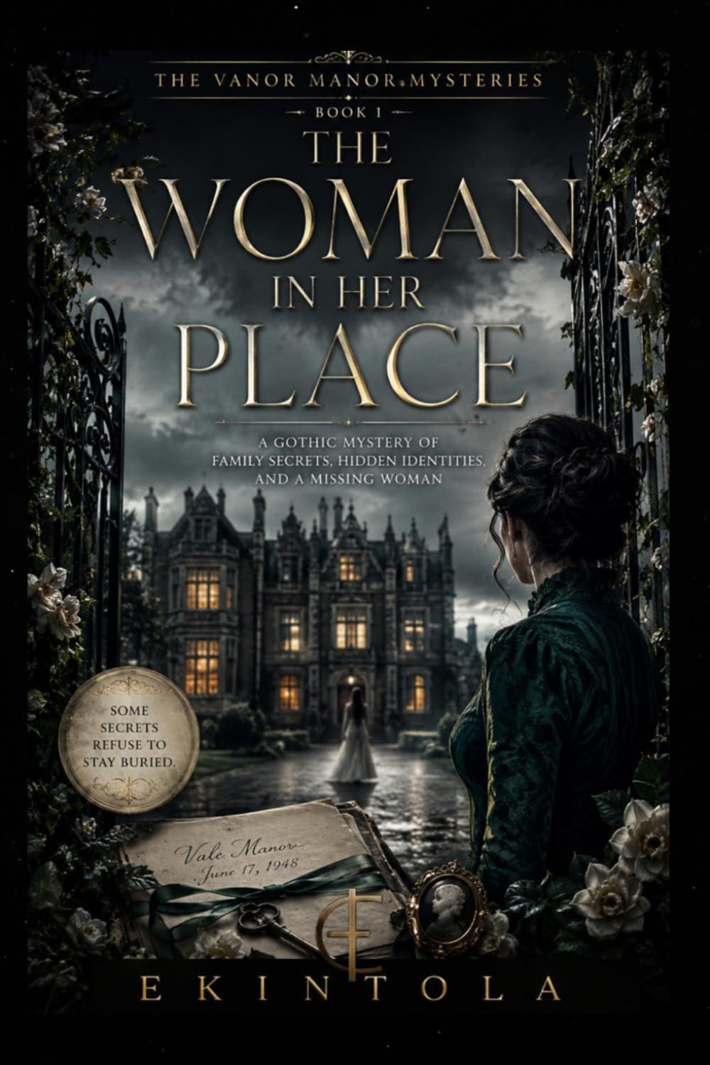 The Woman in Her Place: A Gothic Mystery of Family Secrets, Hidden Identities, and a Missing Woman (The Vale Manor Mysteries)