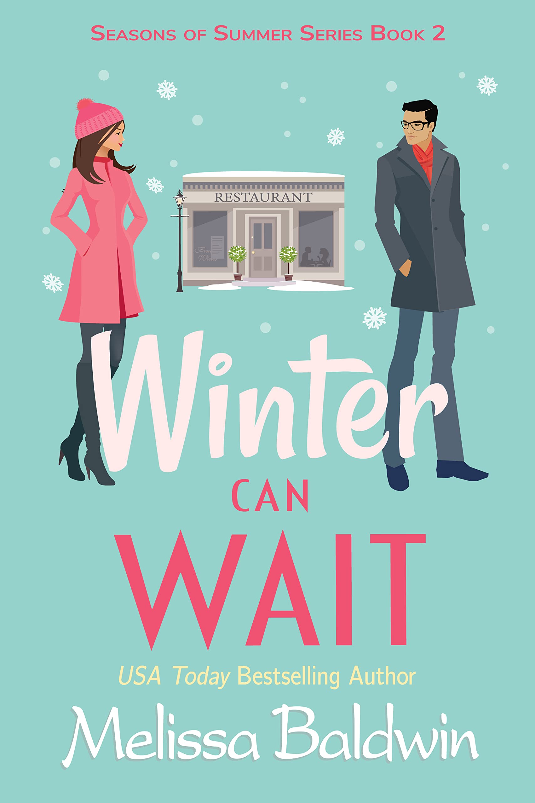 Winter Can Wait: A Seasonal Romantic Comedy (Seasons of Summer Novella Series Book 2)