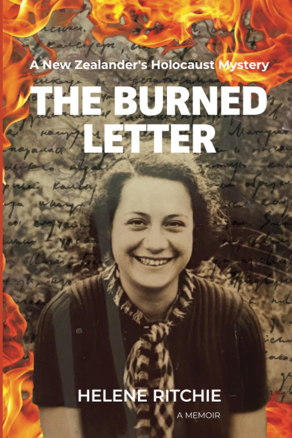 The Burned Letter: A New Zealand's Holocaust Mystery