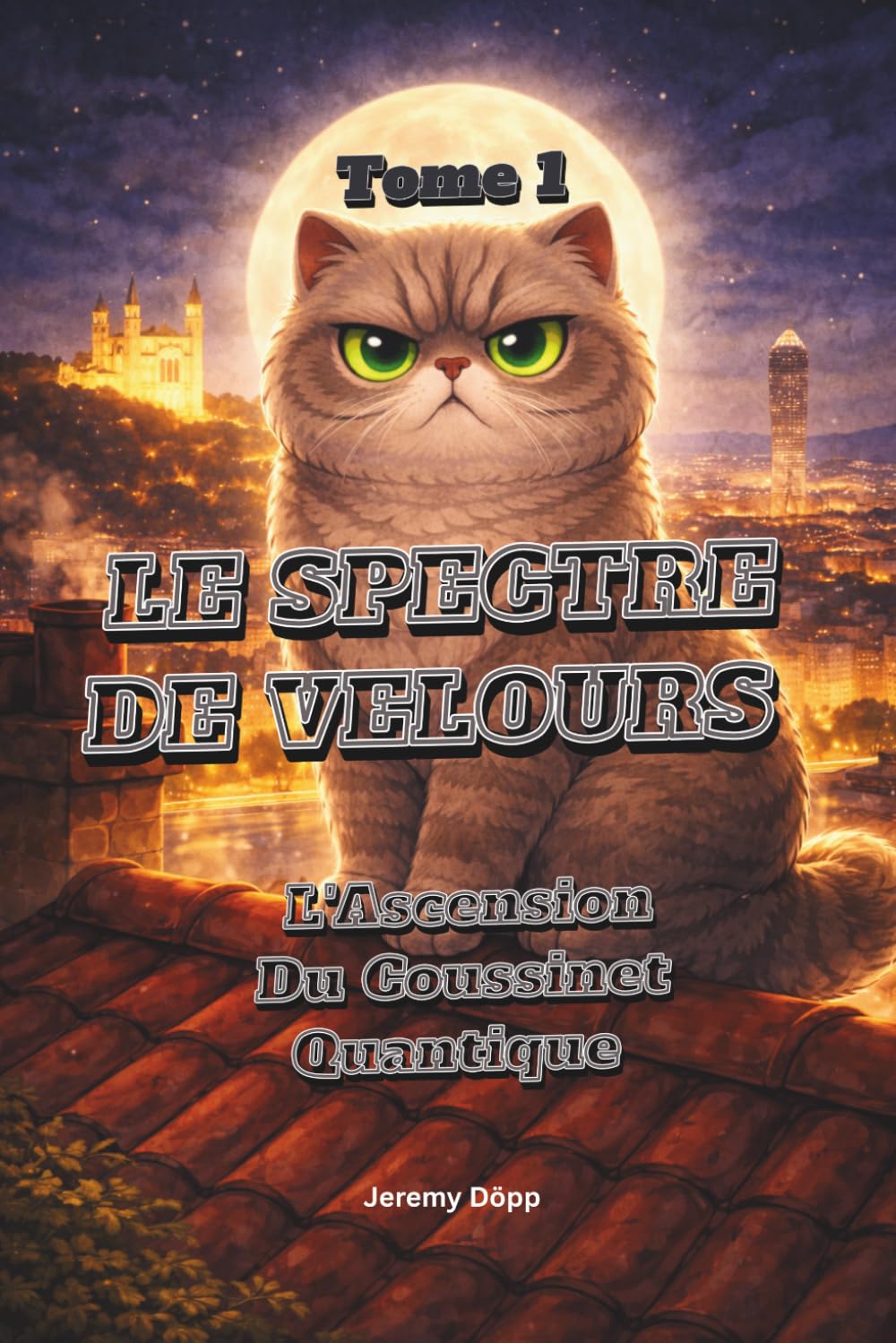 LE SPECTRE DE VELOURS – Tome 1: L’Ascension du Coussinet Quantique