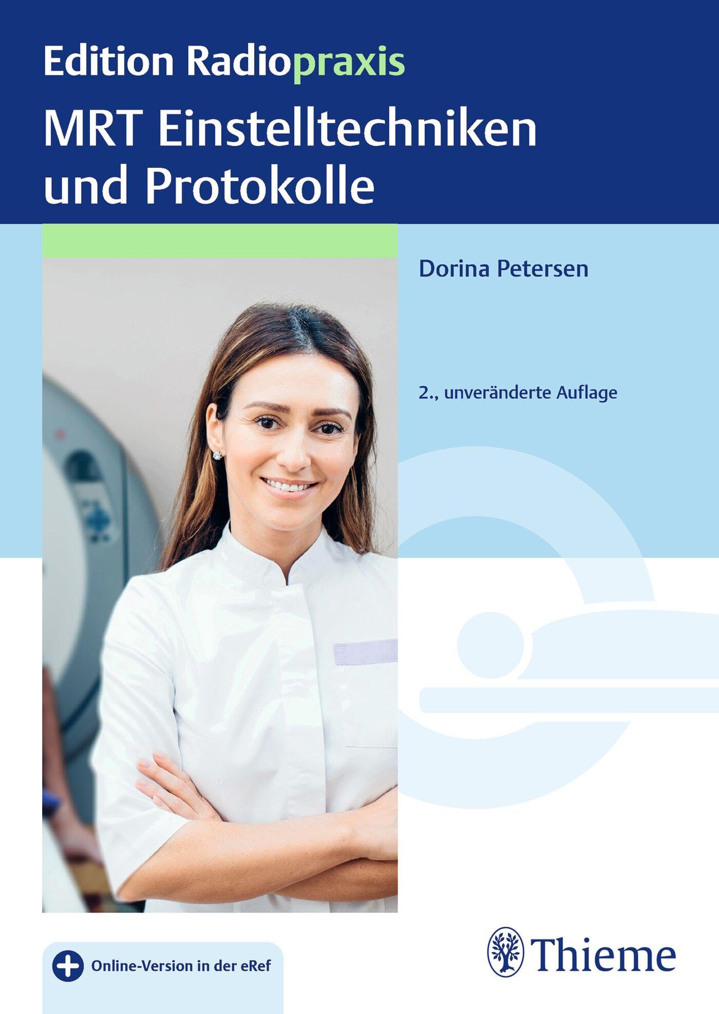 MRT Einstelltechniken und Protokolle (Edition Radiopraxis)