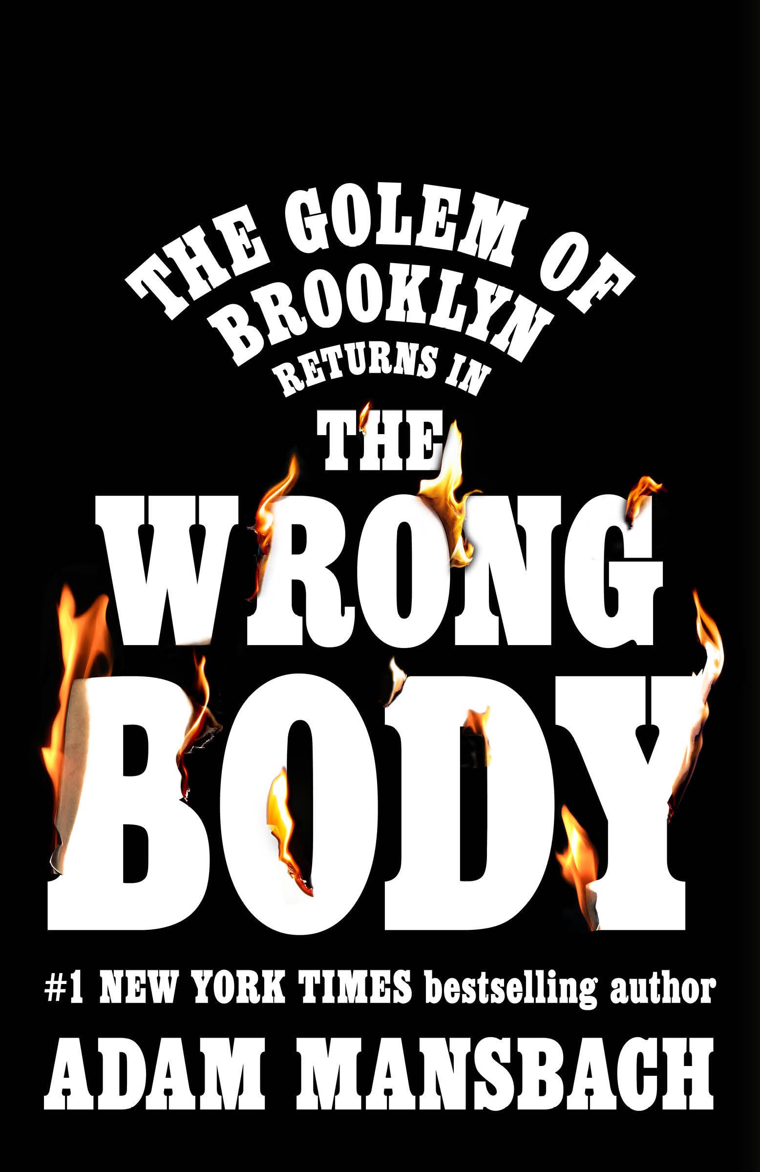 The Wrong Body: A Golem of Brooklyn Novel
