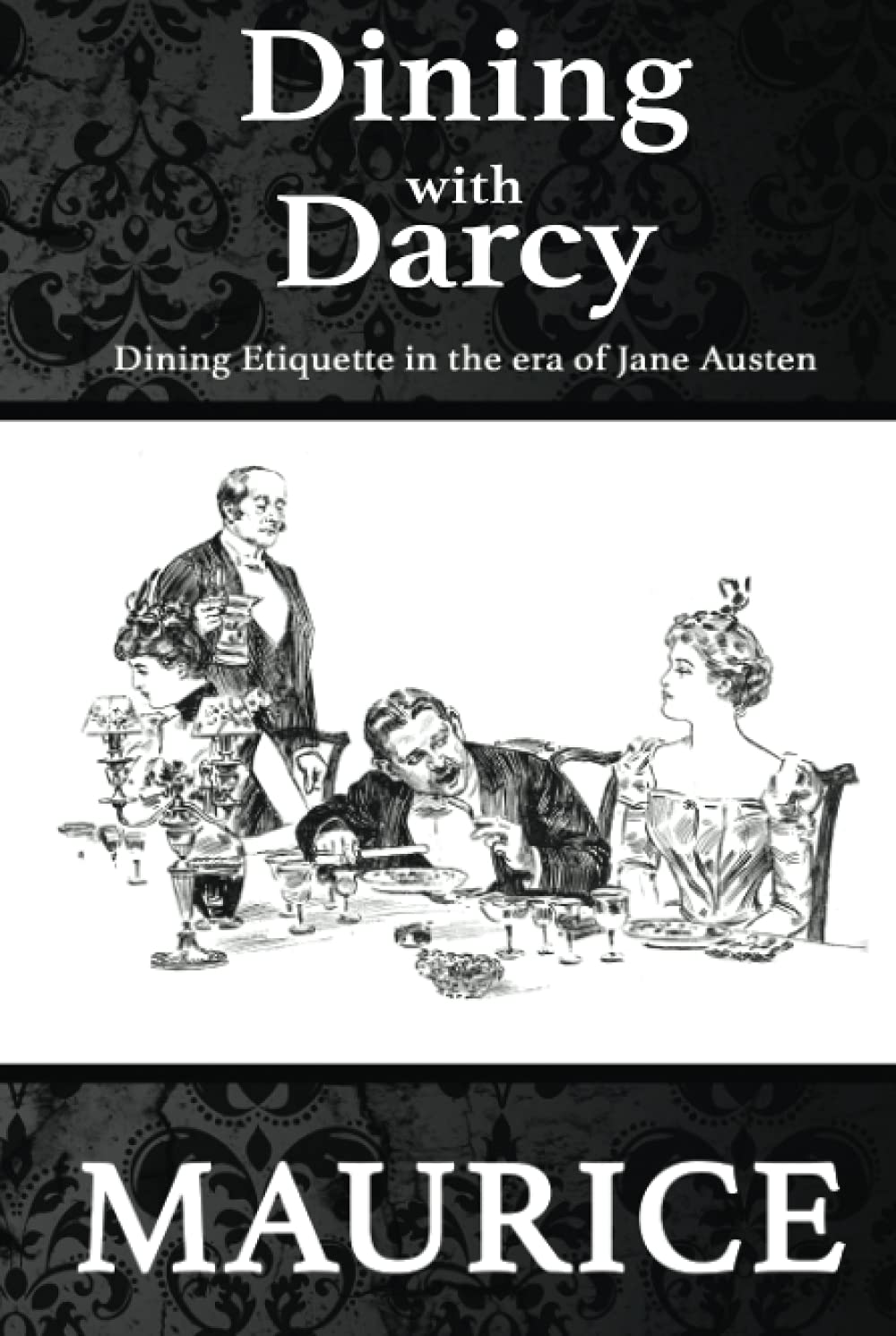 Dining With Darcy: Etiquette in the era of Jane Austen