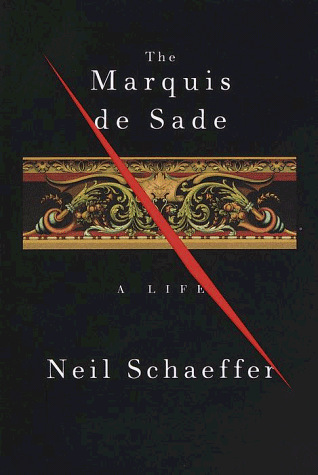 The Marquis de Sade: A Life