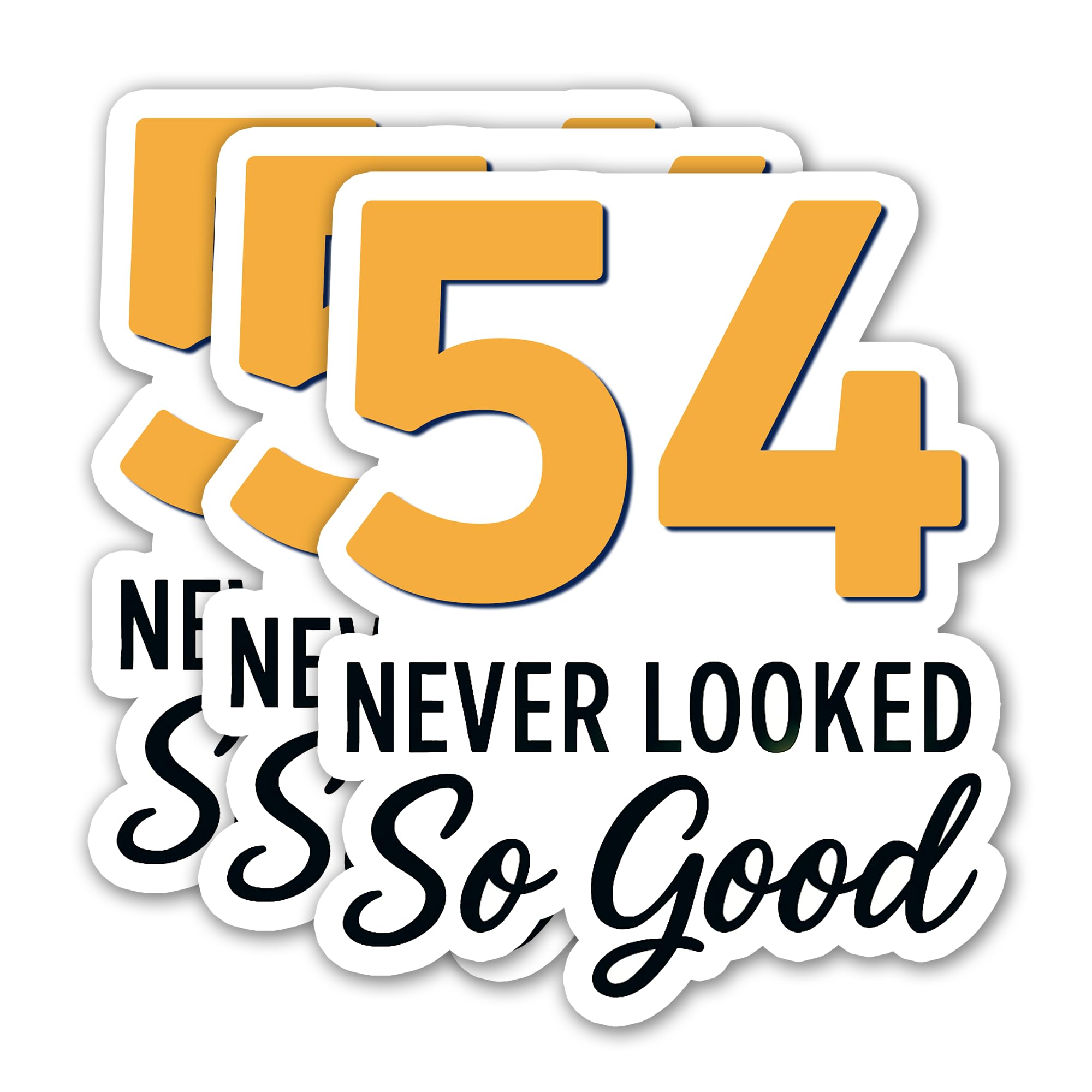 Photo 1 of (3PCS) 54 Never Looked So Good Sticker – Happy 54 th Birthday, Waterproof Vinyl Decals for Party Decor, Scrapbooking, Water Bottles, Laptops, Size 3" x 2.5"