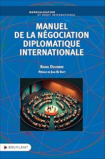 Manuel de la négociation diplomatique internationale