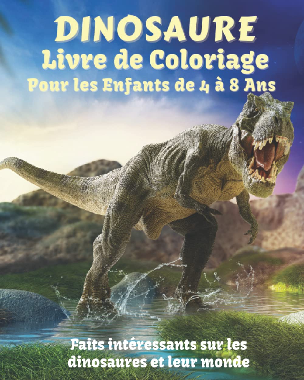Amazon.in Buy Dinosaure Livre de Coloriage Pour les Enfants de 4 à 8 Ans Faits intéressants