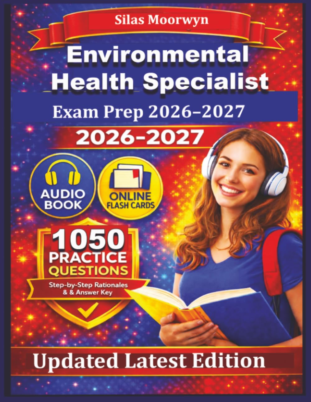 Environmental Health Specialist Exam Prep 2026–2027: 1,050 Practice Questions with Expert Answer Rationales for Professional Success