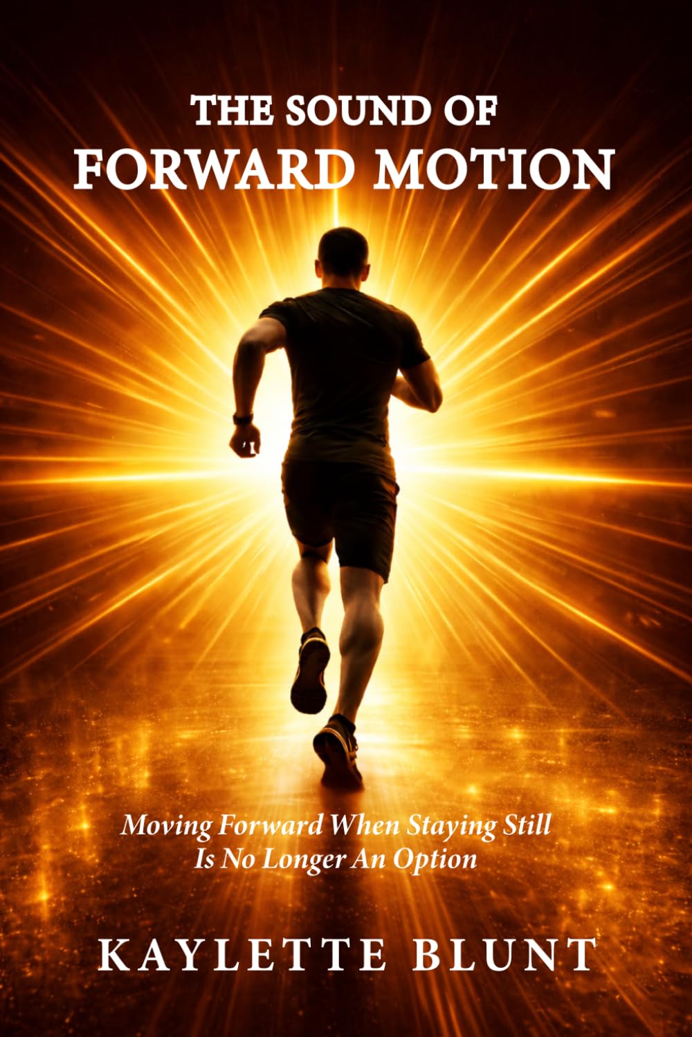 The Sound of Forward Motion: Moving Forward When Staying Still Is No Longer an Option