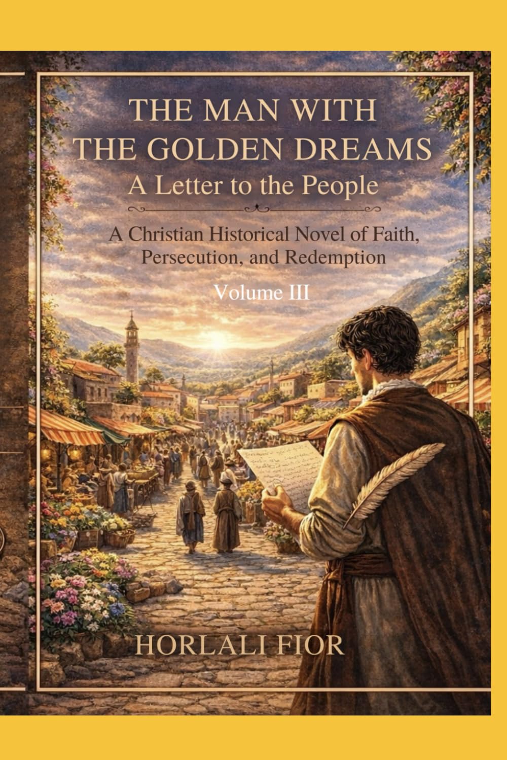 The Man with the Golden Dreams: Volume III: 3