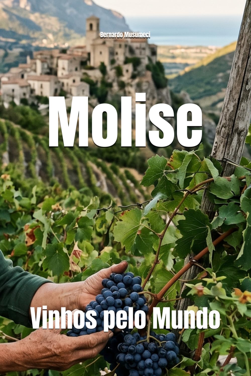 Molise: Vinhos pelo Mundo (Wines of the World: Italy)