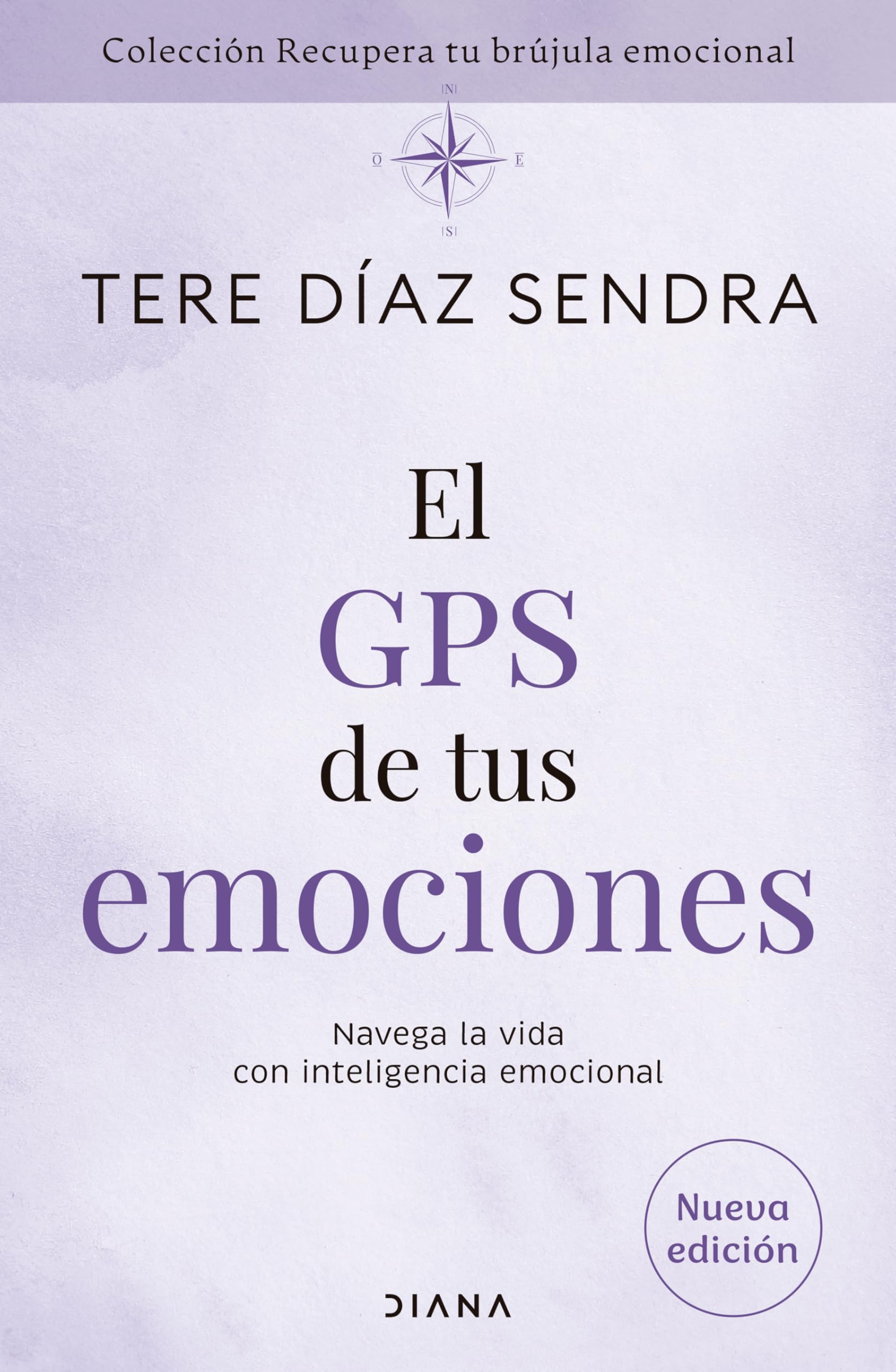 El GPS de Tus Emociones: Navega La Vida Con Inteligencia Emocional / The GPS of Your Emotions