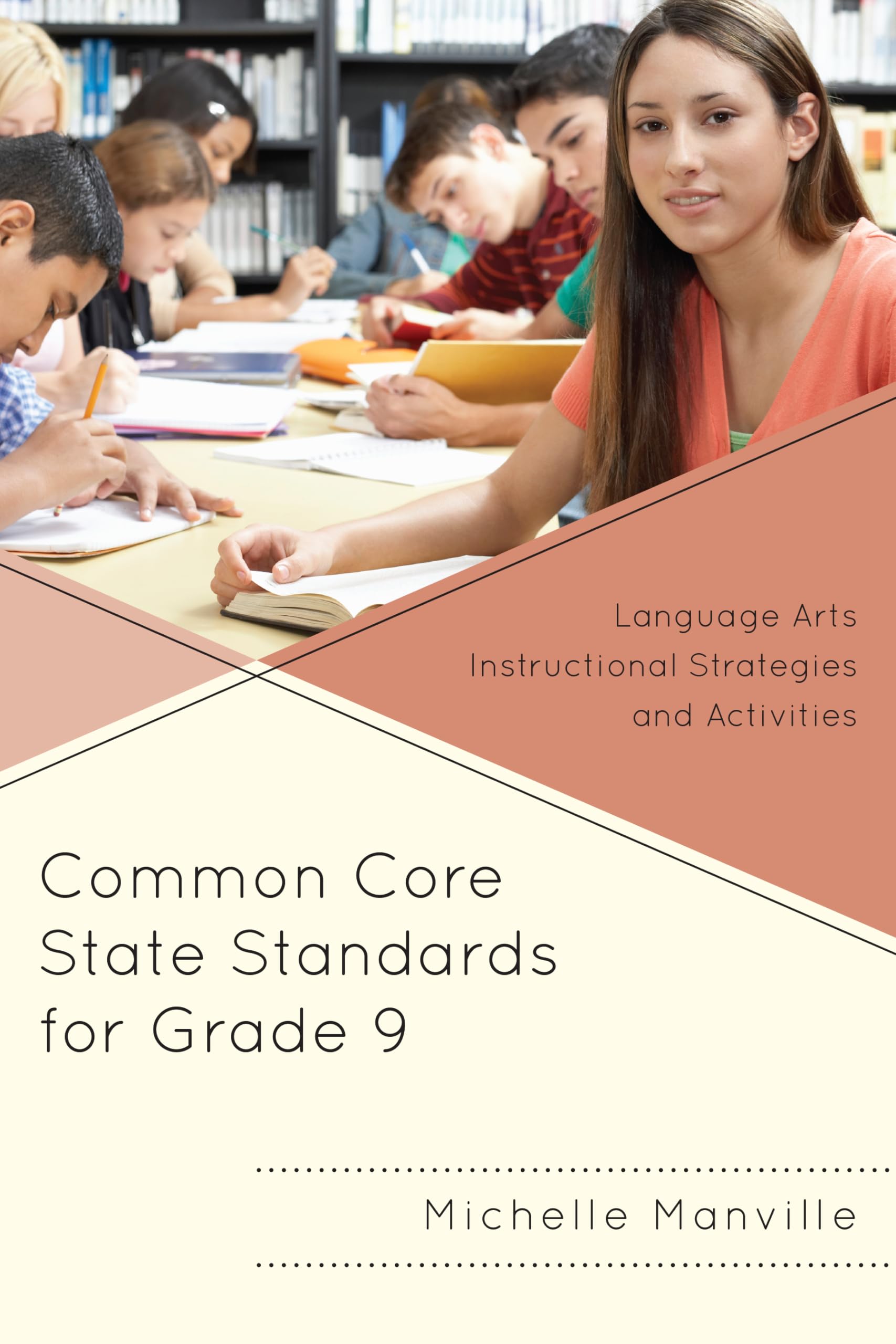 Buy Common Core State Standards for Grade 9: Language Arts Instructional Strategies and Activities — BookShops.in