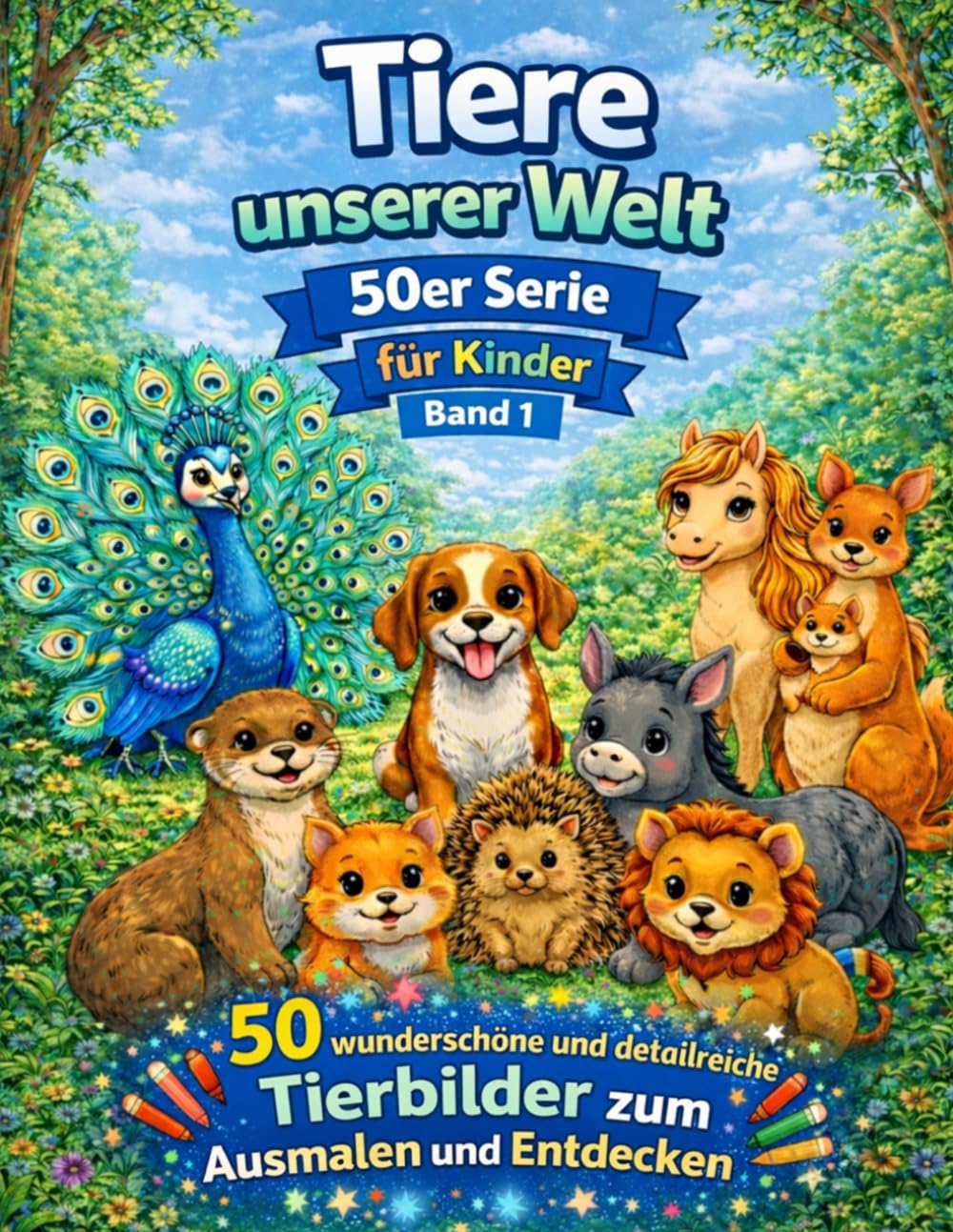 Tiere unserer Welt für Kinder ab 6 Jahren: 50er Serie / Tiernamen / Band 1 (Tiere unserer Welt / Kinder ab 6 Jahren / Tiernamen)