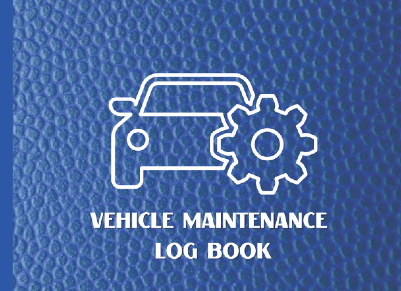 Vehicle Maintenance Log Book Service and Repair Record Book For All